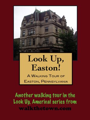 cover image of A Walking Tour of Easton, Pennsylvania